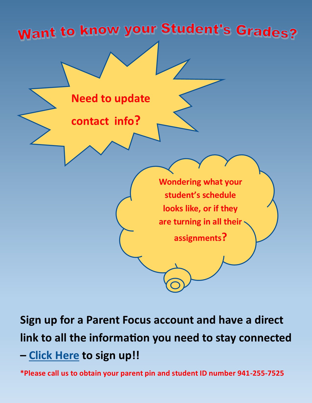 Parent Focus account sign up flyer. click the link to sign up and call the school at 941-255-7525 for parent pin/student ID #