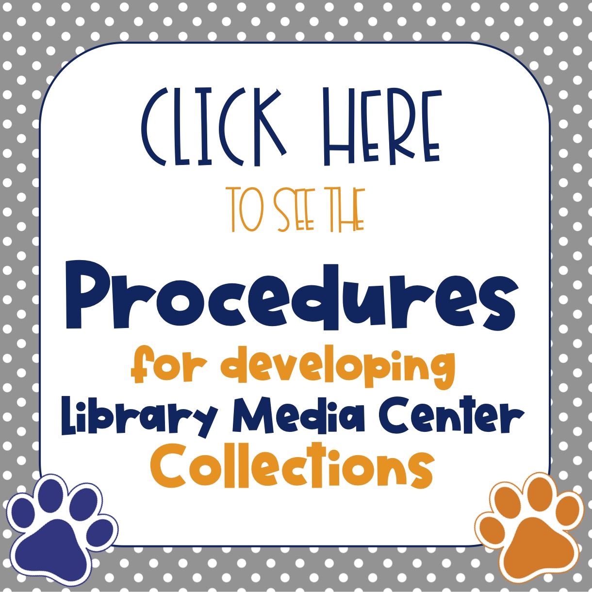  Procedures for Library Media Center Collections Development